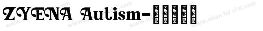ZYENA Autism字体转换